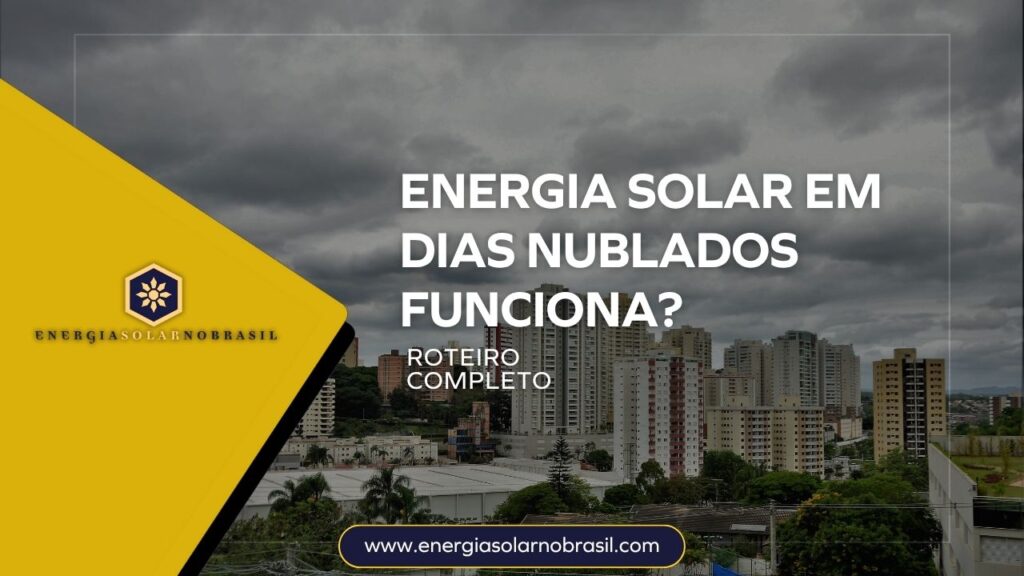 Energia Solar em Dias Nublados