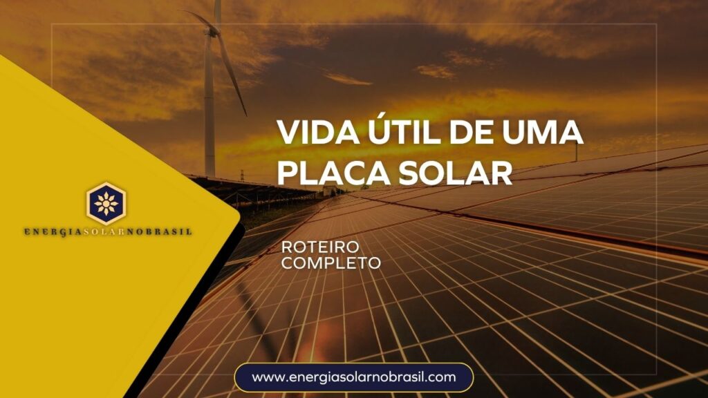 Vida Útil de uma Placa Solar